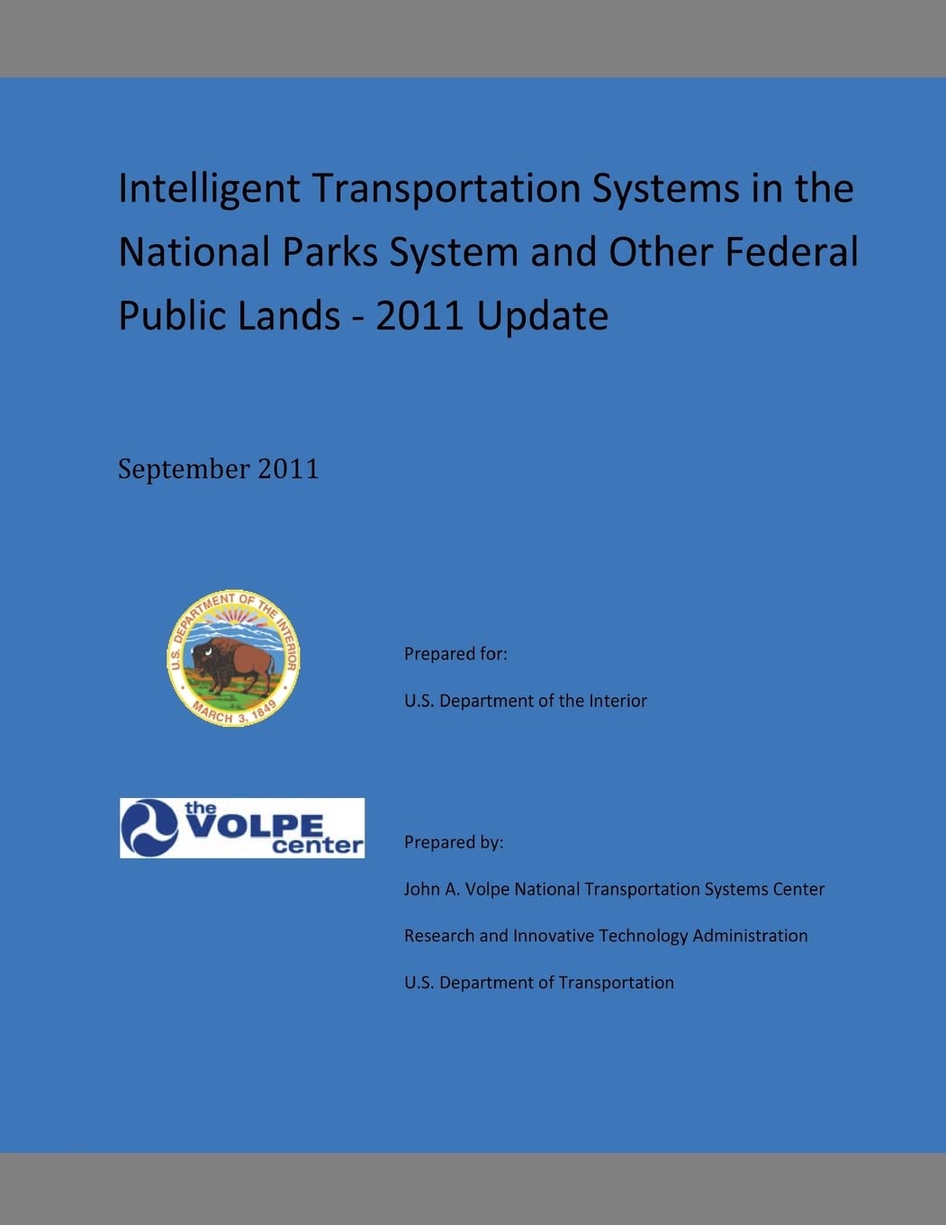 Intelligent Transportation Systems in the National Parks Systems and Other Federal Public Lands: 2011 Update Books