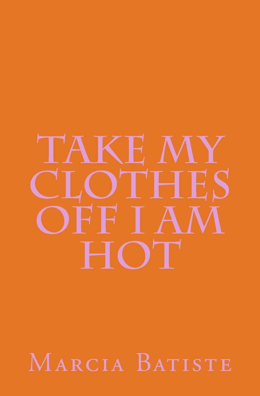 Take My Clothes Off I am Hot Religion & Esotericism