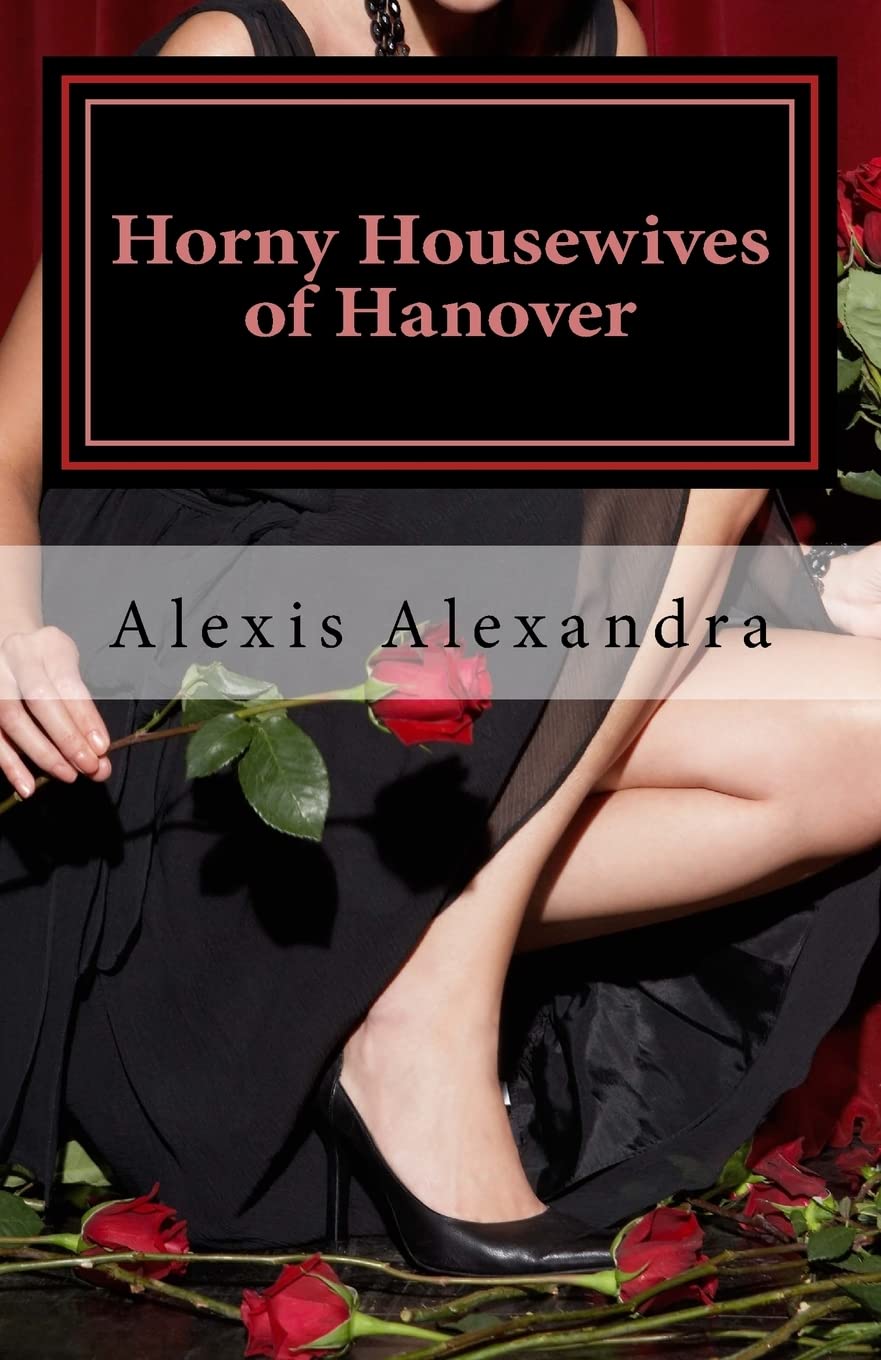Horny Housewives of Hanover Eroticism