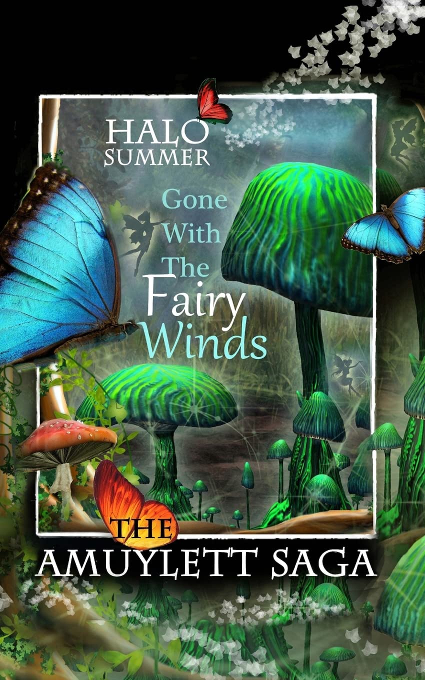 Gone With The Fairy Winds (The Amuylett Saga) Fantasy & Sci-Fi