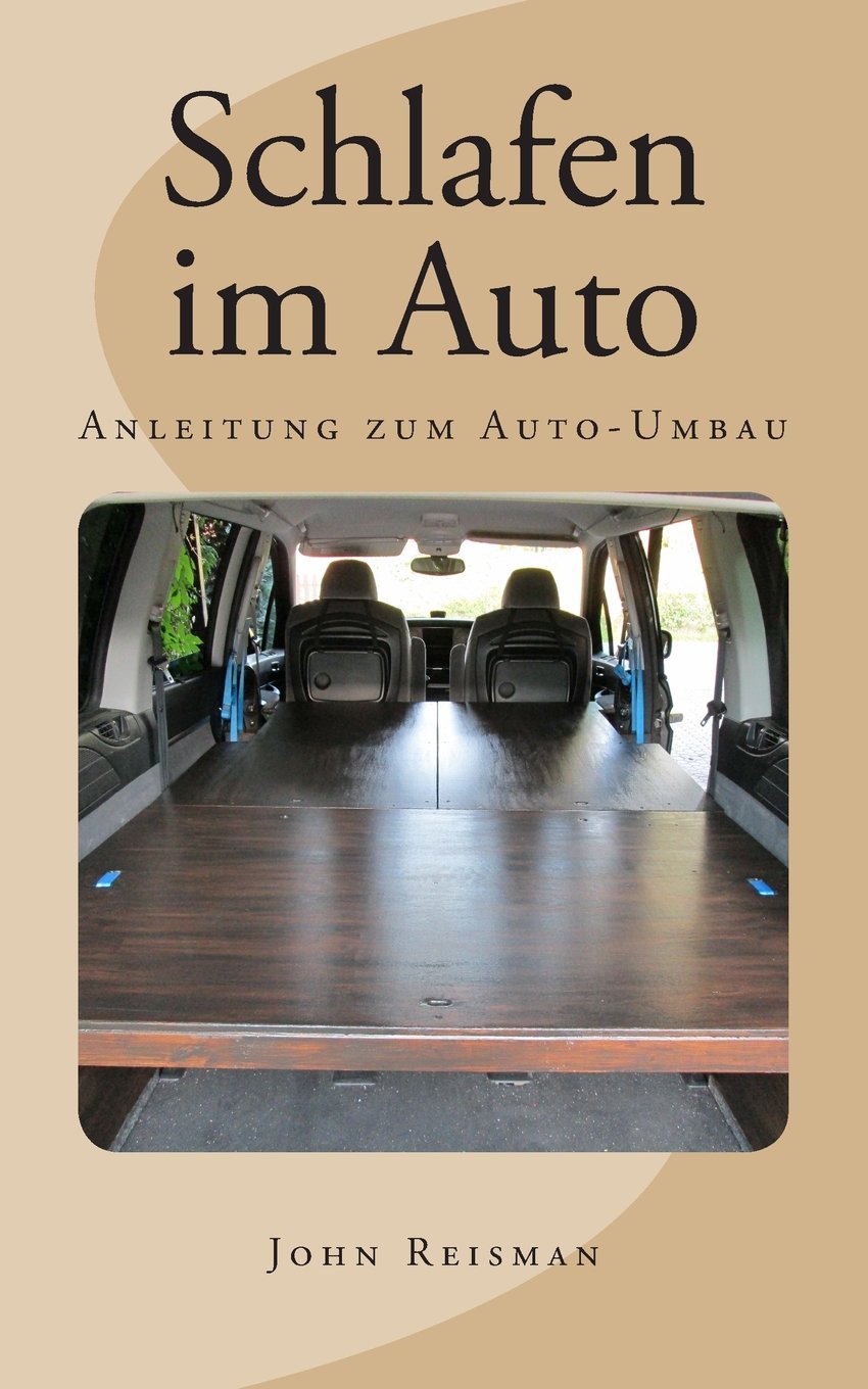 Schlafen im Auto - Anleitung zum Auto-Umbau Travel Guides