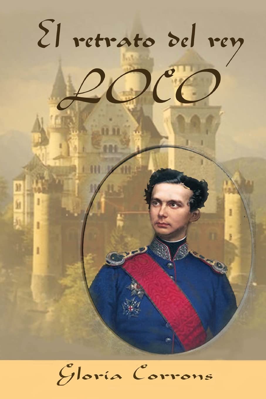 El retrato del rey loco: LUIS II de Baviera Fantasy & Sci-Fi