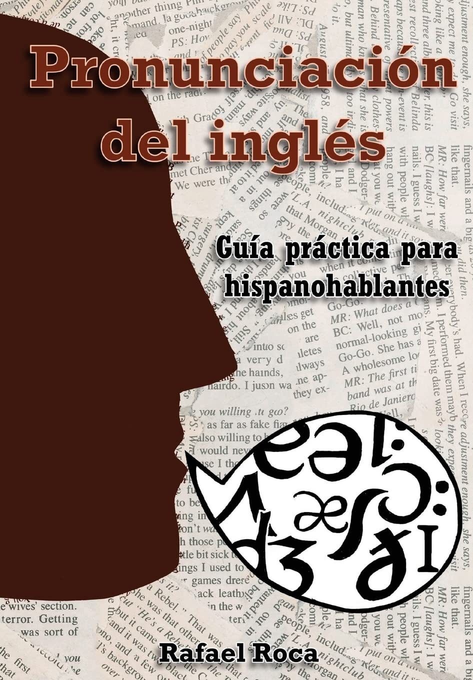 Pronunciación del inglés: Guía práctica para hispanohablantes Foreign Languages ​​& Dictionaries