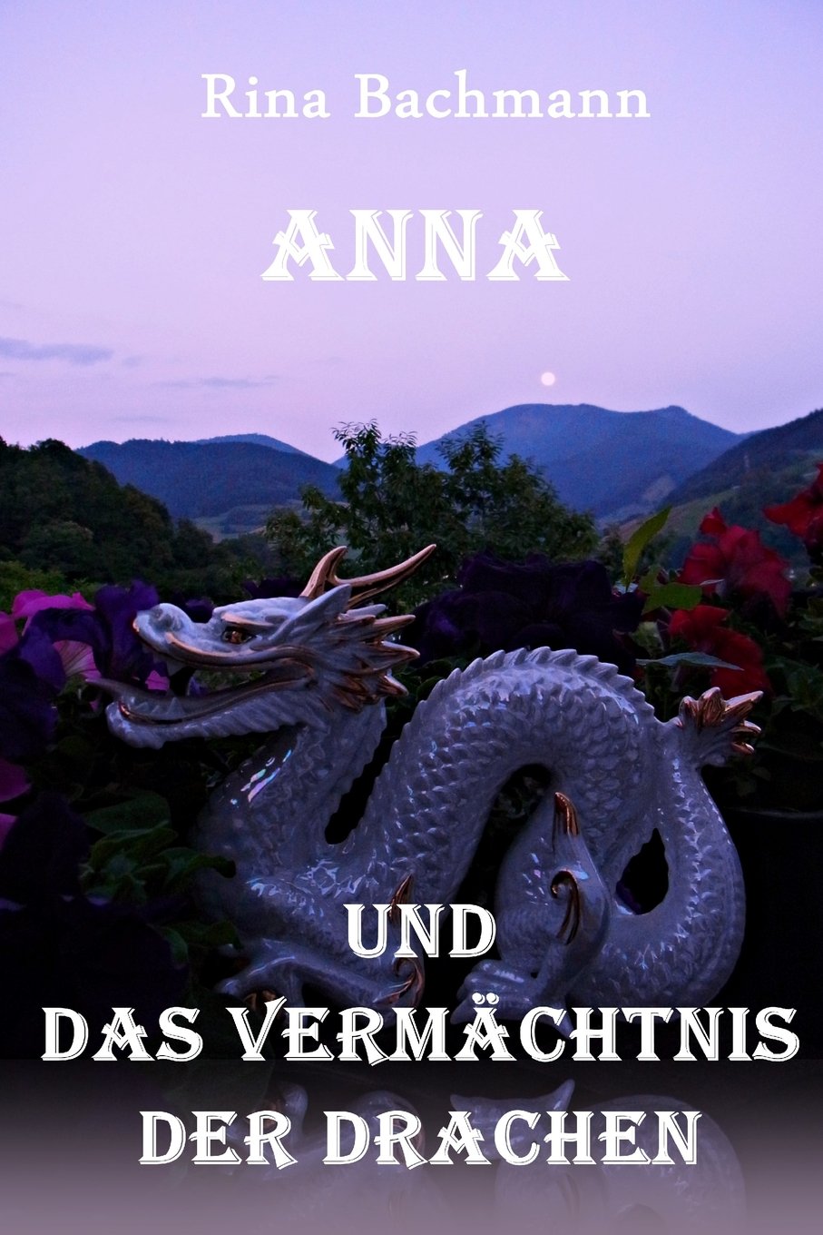 Anna und das Vermächtnis der Drachen Urban Fantasy