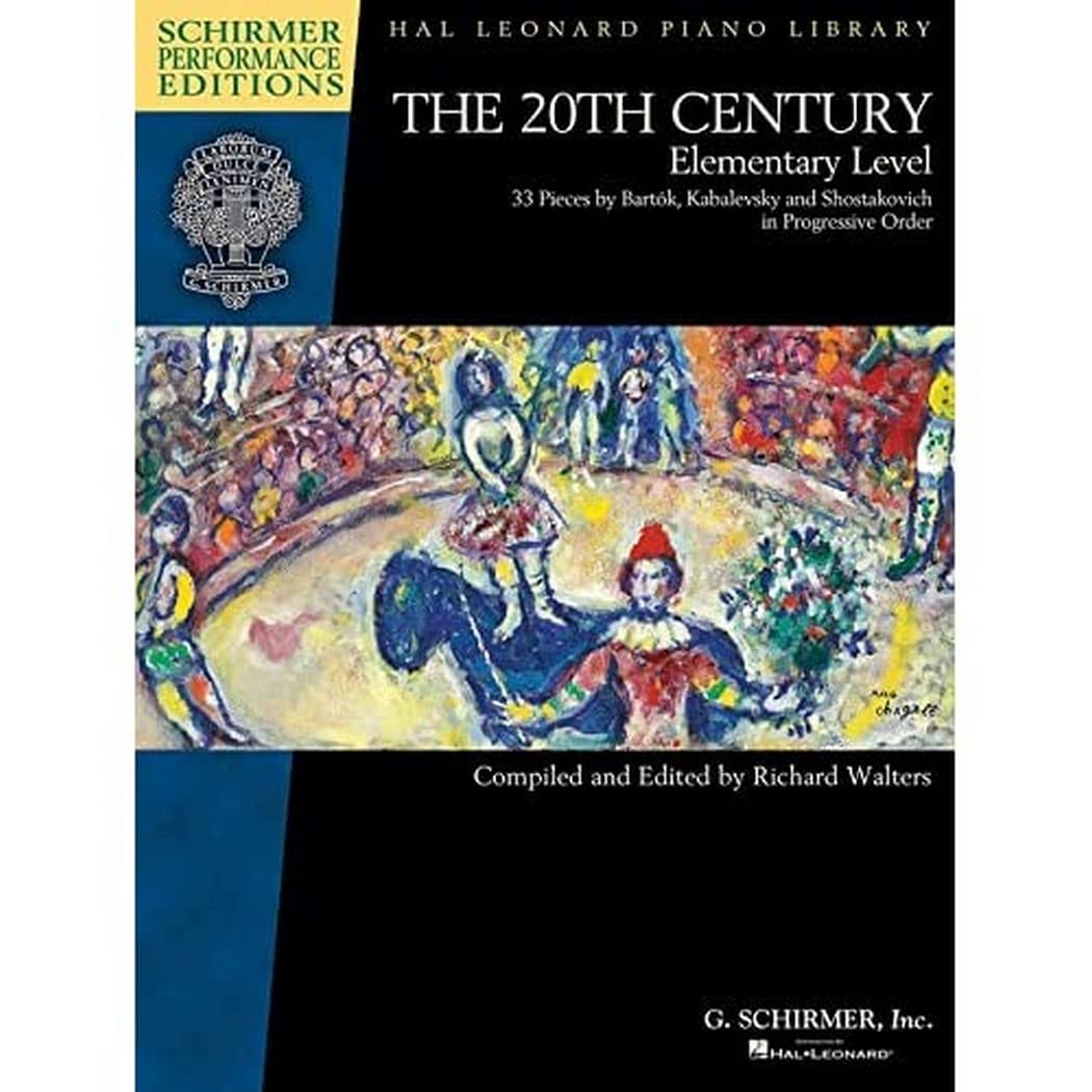 The 20th Century - Elementary Level: 33 Piano Pieces by Bela Bartok, Dmitri Kabalevsky and Dmitri Shos (Schirmer Performance Editions: Hal Leonard Piano Library) Social Sciences