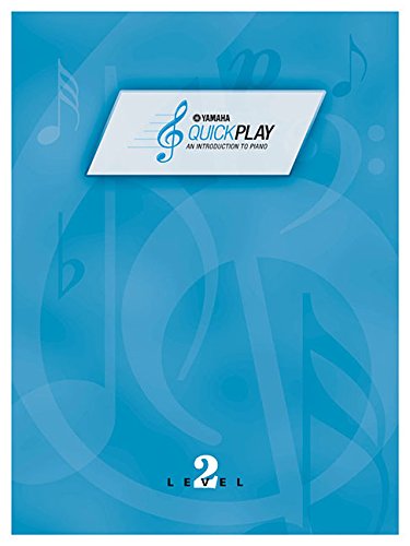 Yamaha QuickPlay: An Introduction to Piano: Level 2 Arts & Music