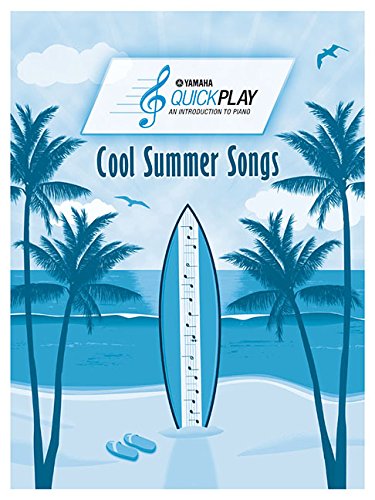 Cool Summer Songs (Yamaha Quickplay) Arts & Music