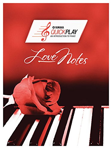 Love Notes: An Introduction to Piano (Yamaha Quickplay) Sheet Music