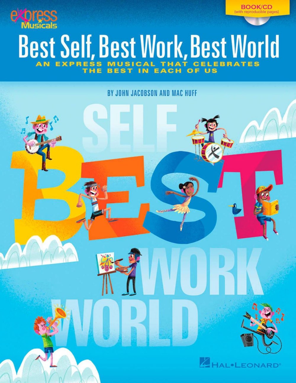 Best Self, Best Work, Best World: An Express Musical That Celebrates the Best in Each of Us (Express Musicals) Social Sciences
