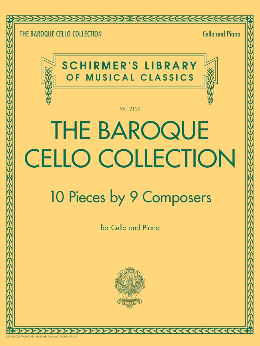 The Baroque Cello Collection: Noten, Sammelband für Cello, Klavier (Schirmer's Library of Musical Classics, Band 2122): For Cello and Piano (Schirmer's Library of Musical Classics, 2122, Band 2122) Sheet Music