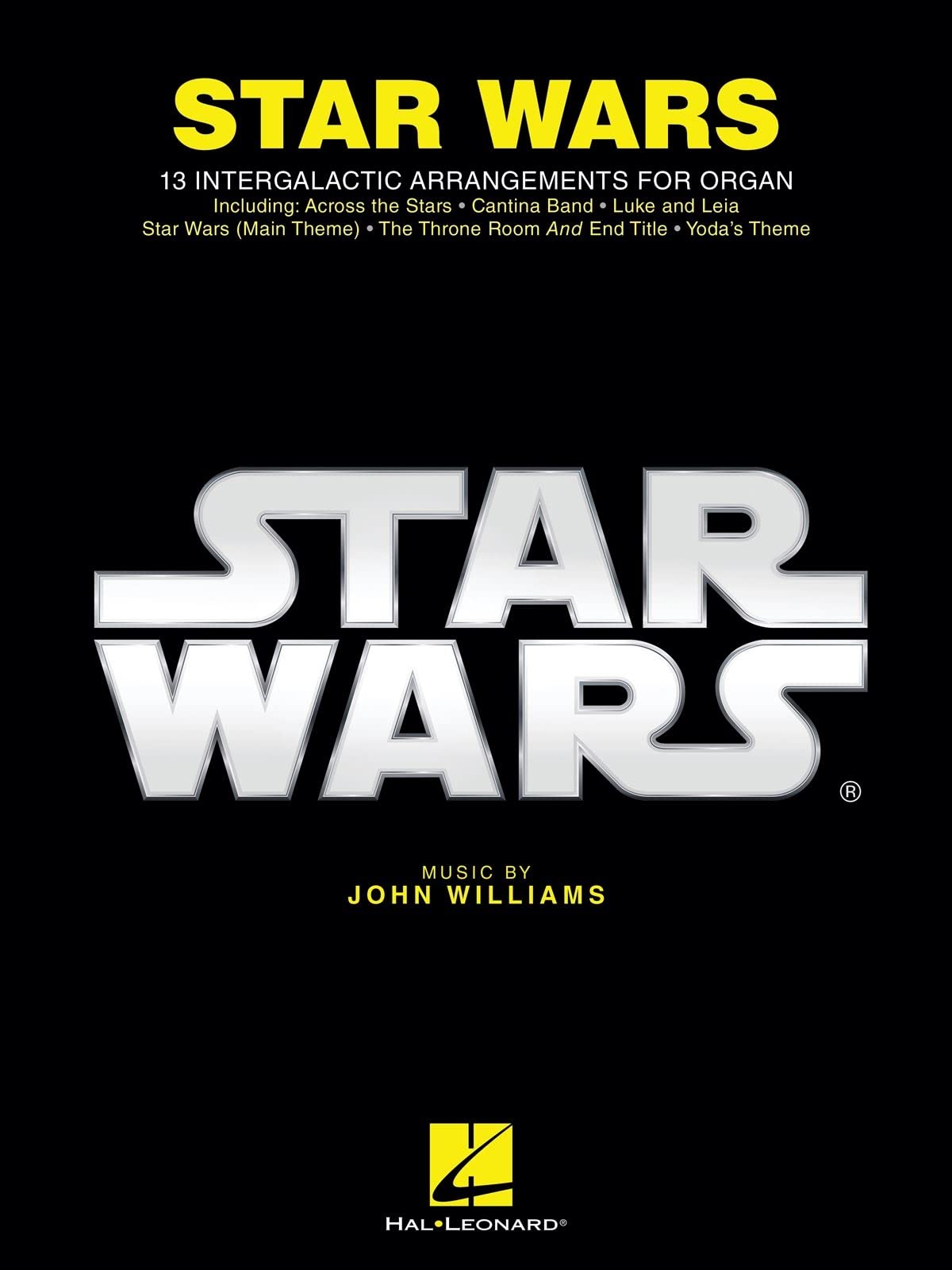 Star Wars for Organ: 13 Intergalactic Arrangements for Organ Sheet Music