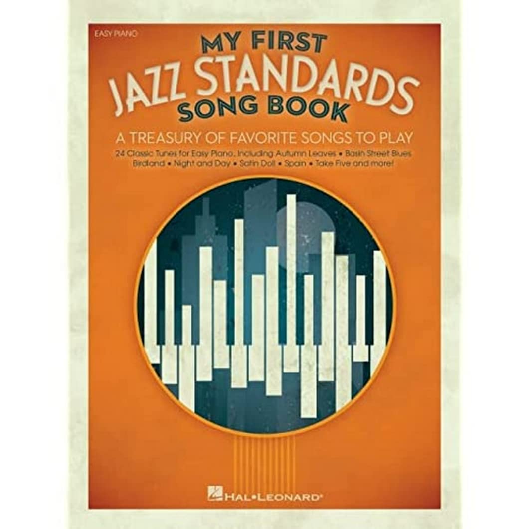 My First Jazz Standards Song Book: A Treasury of Favorite Songs to Play: A Treasury of Favorite Songs to Play: Easy Piano Social Sciences