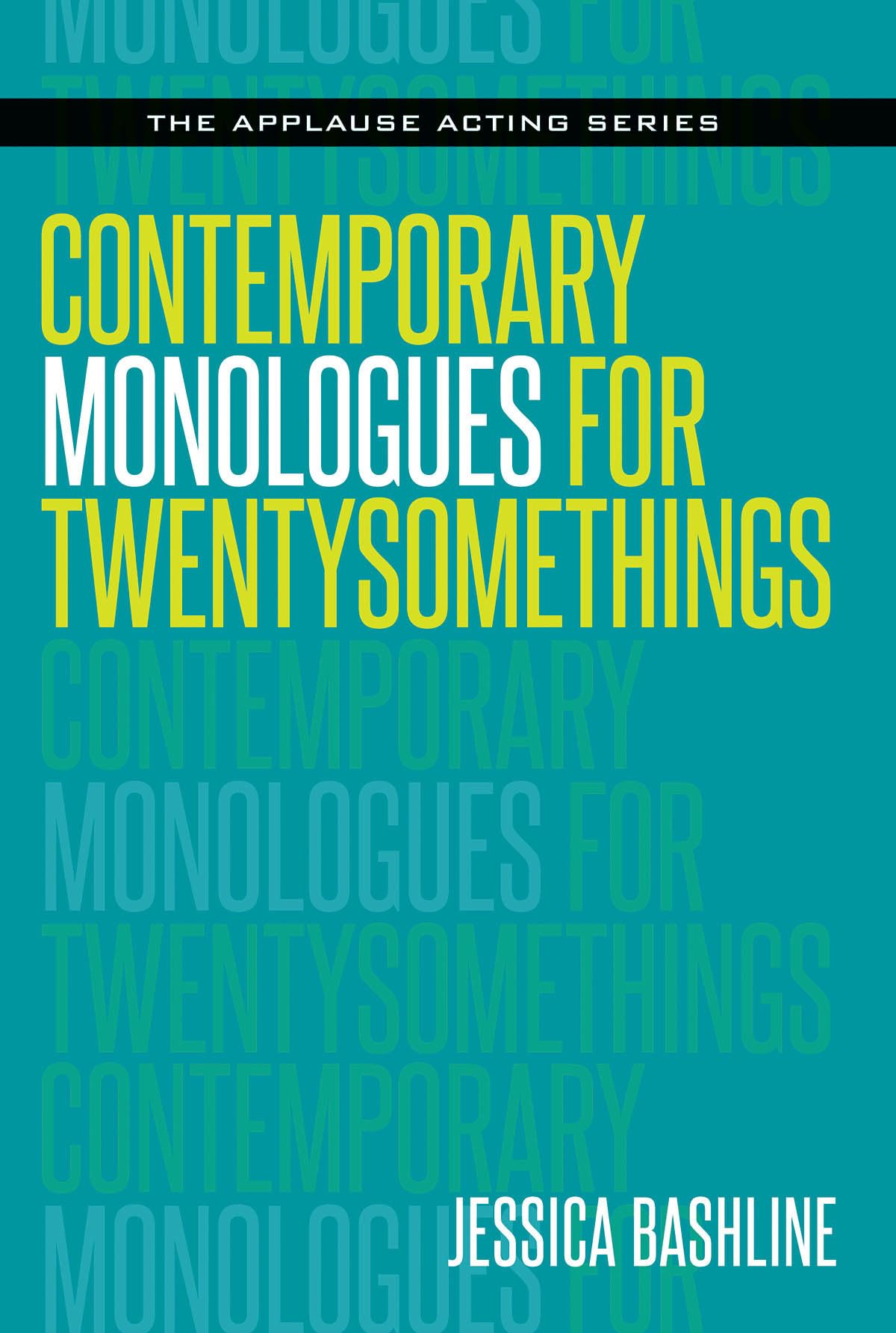 Contemporary Monologues for Twentysomethings Drama