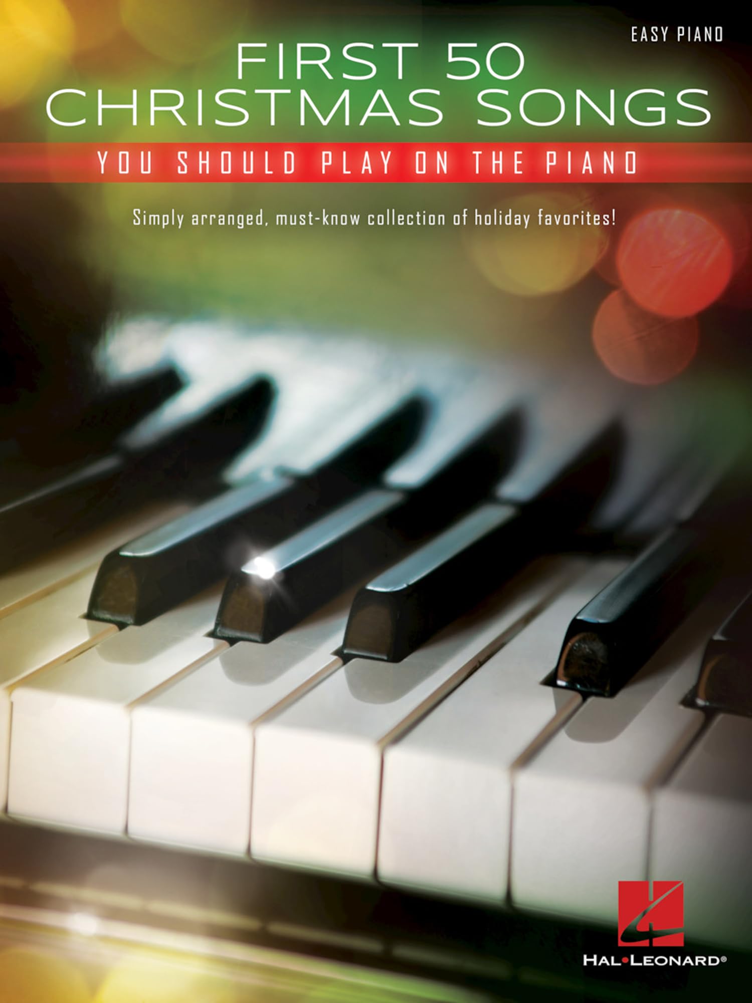 First 50 Christmas Songs You Should Play on the Piano: Easy Piano Social Sciences