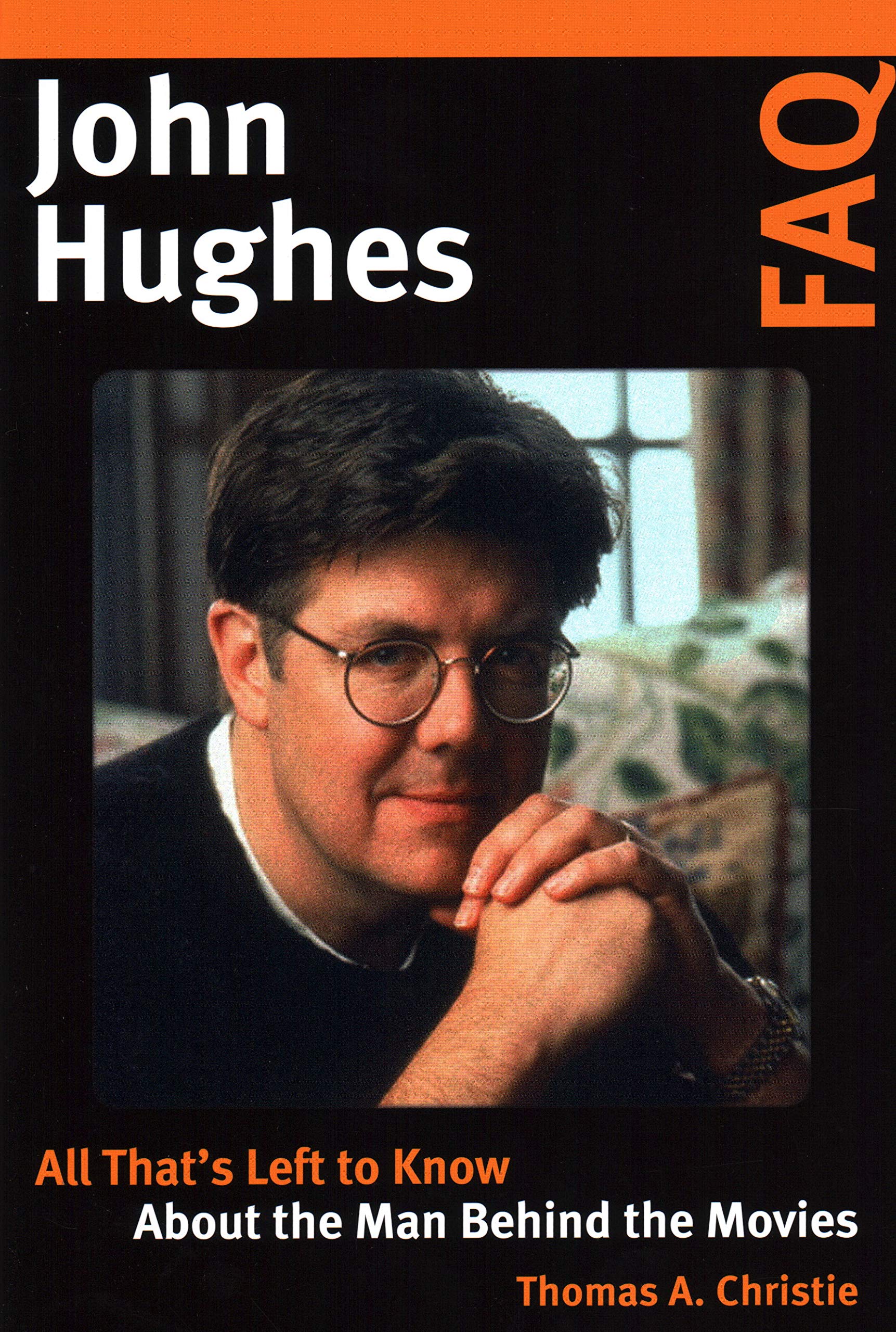 John Hughes FAQ: All That's Left to Know About the Man Behind the Movies Film, Art & Culture