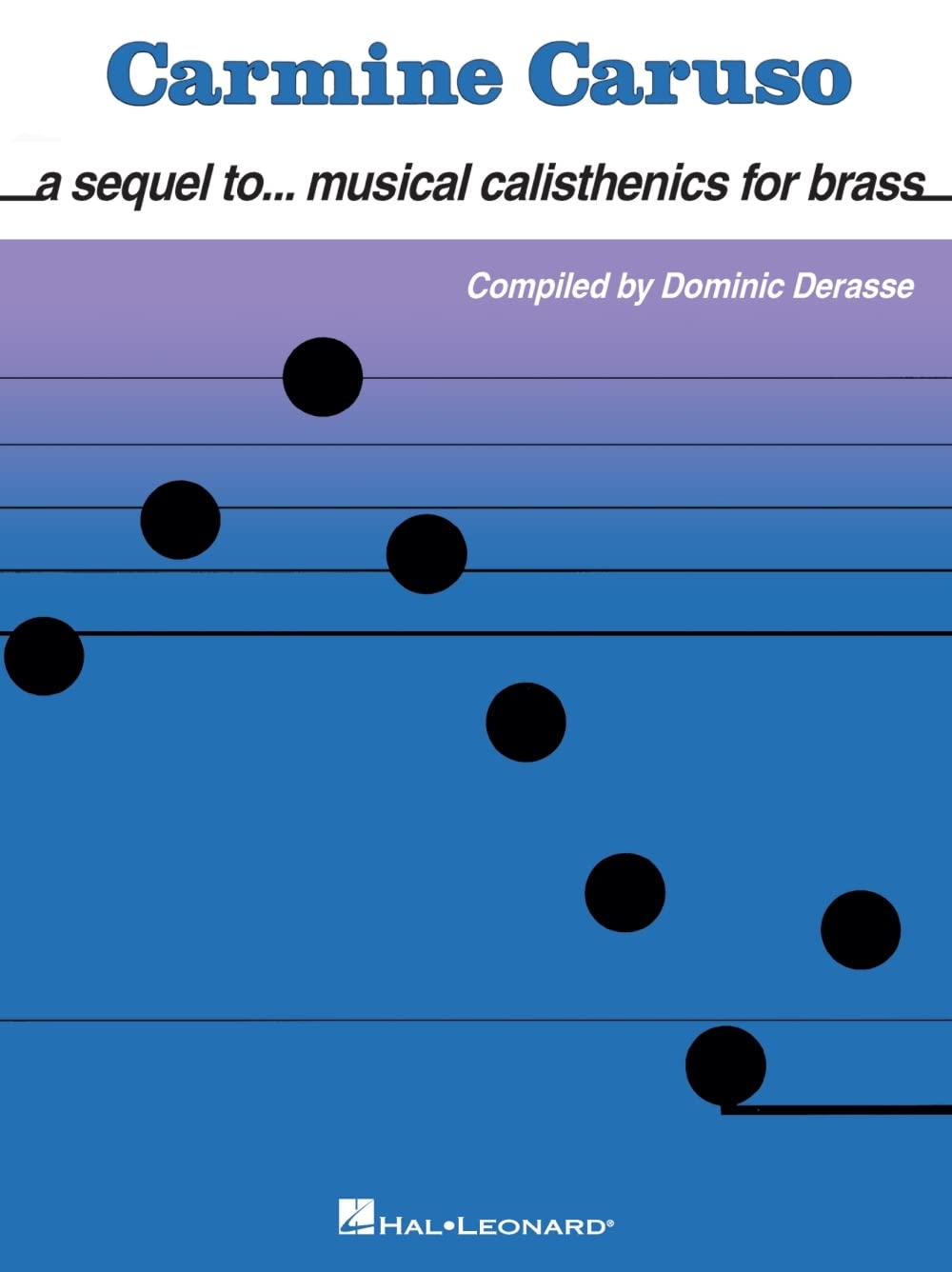 Carmine Caruso - A Sequel to Musical Calisthenics for Brass Social Sciences