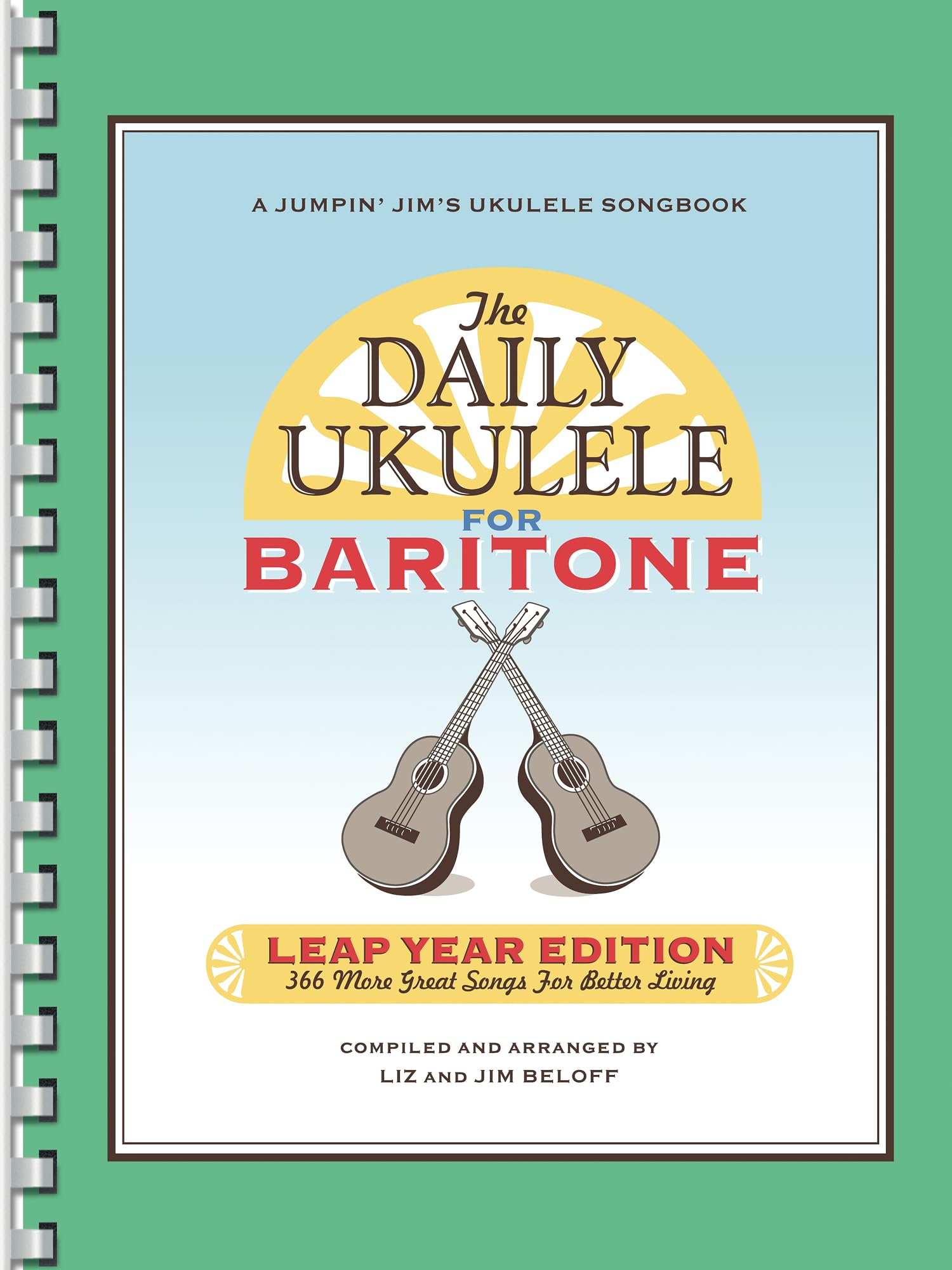 The Daily Ukulele: 366 More Great Songs for Better Living Sheet Music