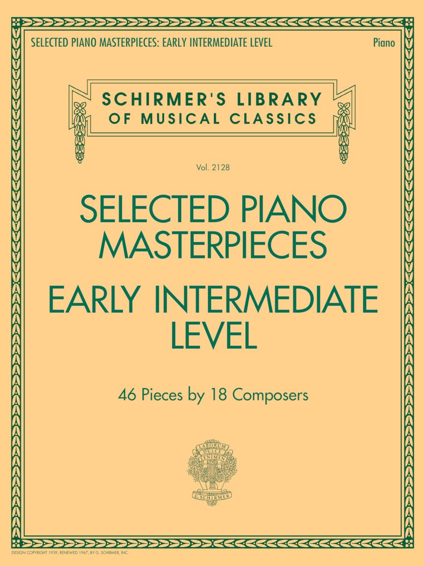 Selected Piano Masterpieces - Early Intermediate: Early Intermediate Level (Schirmer's Library of Musical Classics, 2128, Band 2128) Sheet Music