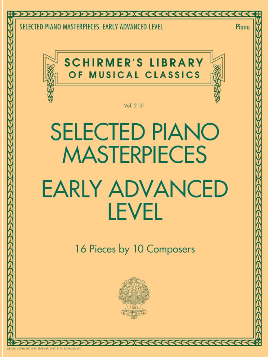 Selected Piano Masterpieces - Early Advanced Level: Early Advanced Level, Piano, 16 Pieces by 10 Composers (Schirmer's Library of Musical Classics, 2131, Band 2131) Sheet Music