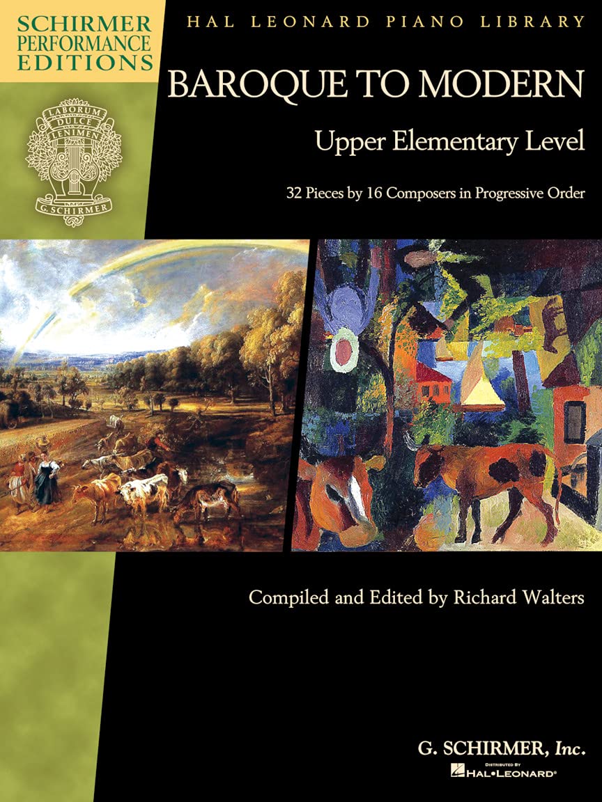 Baroque to Modern: Upper Elementary Level: 32 Pieces by 16 Composers in Progressive Order Social Sciences