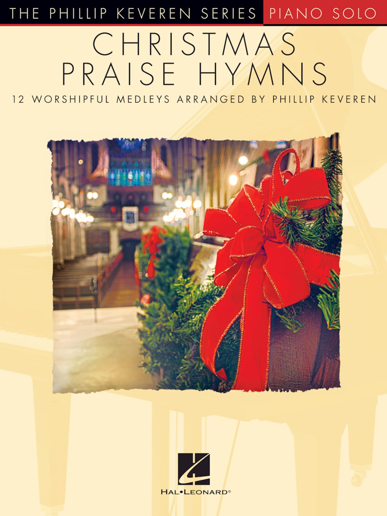 Christmas Praise Hymns: Phillip Keveren Series (The Phillip Keveren Series: Piano Solo) Social Sciences