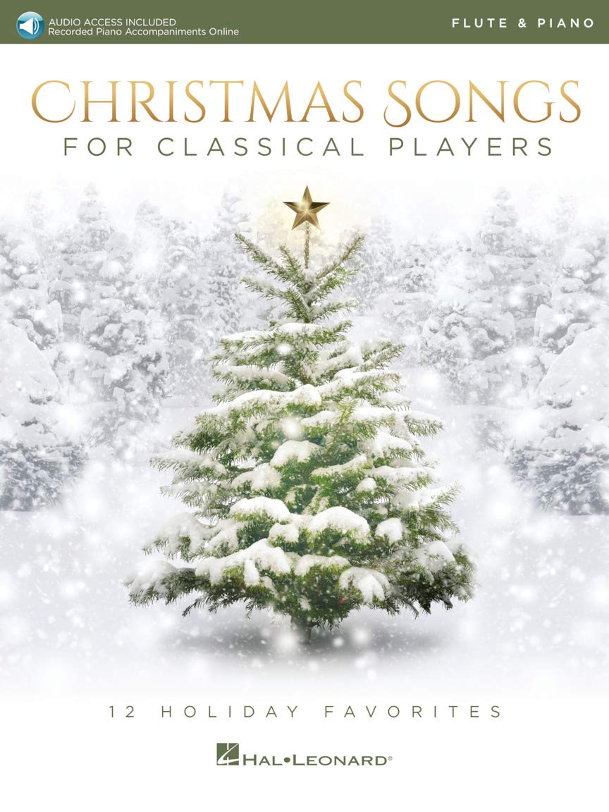 Christmas Songs for Classical Players - Flute and Piano: 12 Holiday Favorites Media & Communication