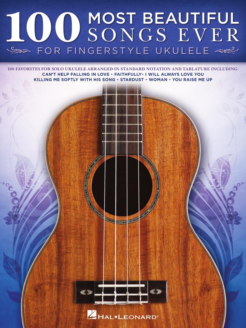 100 Most Beautiful Songs Ever. Ukulele Solo.: For Fingerstyle Ukulele Sheet Music