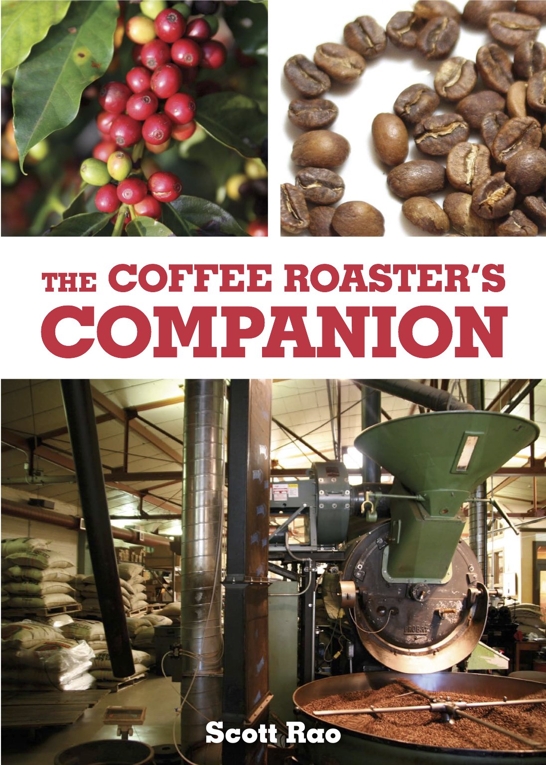 The Coffee Roaster's Companion by Scott Rao (2014-05-04) Books
