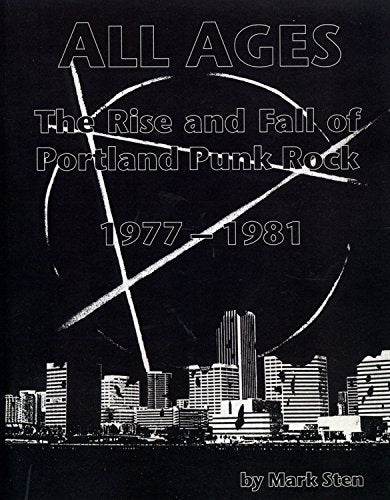 All Ages: the Rise and Fall of Portland Punk Rock Books