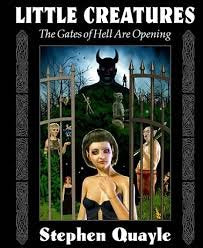 Little Creatures : The Gates of Hell Are Opening Books