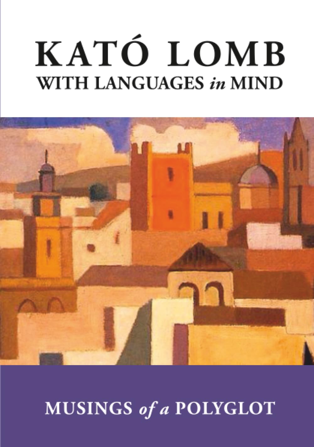 With Languages in Mind: Musings of a Polyglot General education