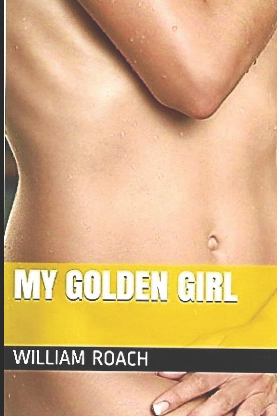 MY GOLDEN GIRL (The Royal Family Series, Band 2) Historical Fiction