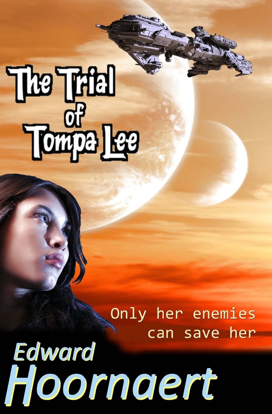 The Trial of Tompa Lee (The Tompa Lee Trilogy, Band 1) Action & Adventure