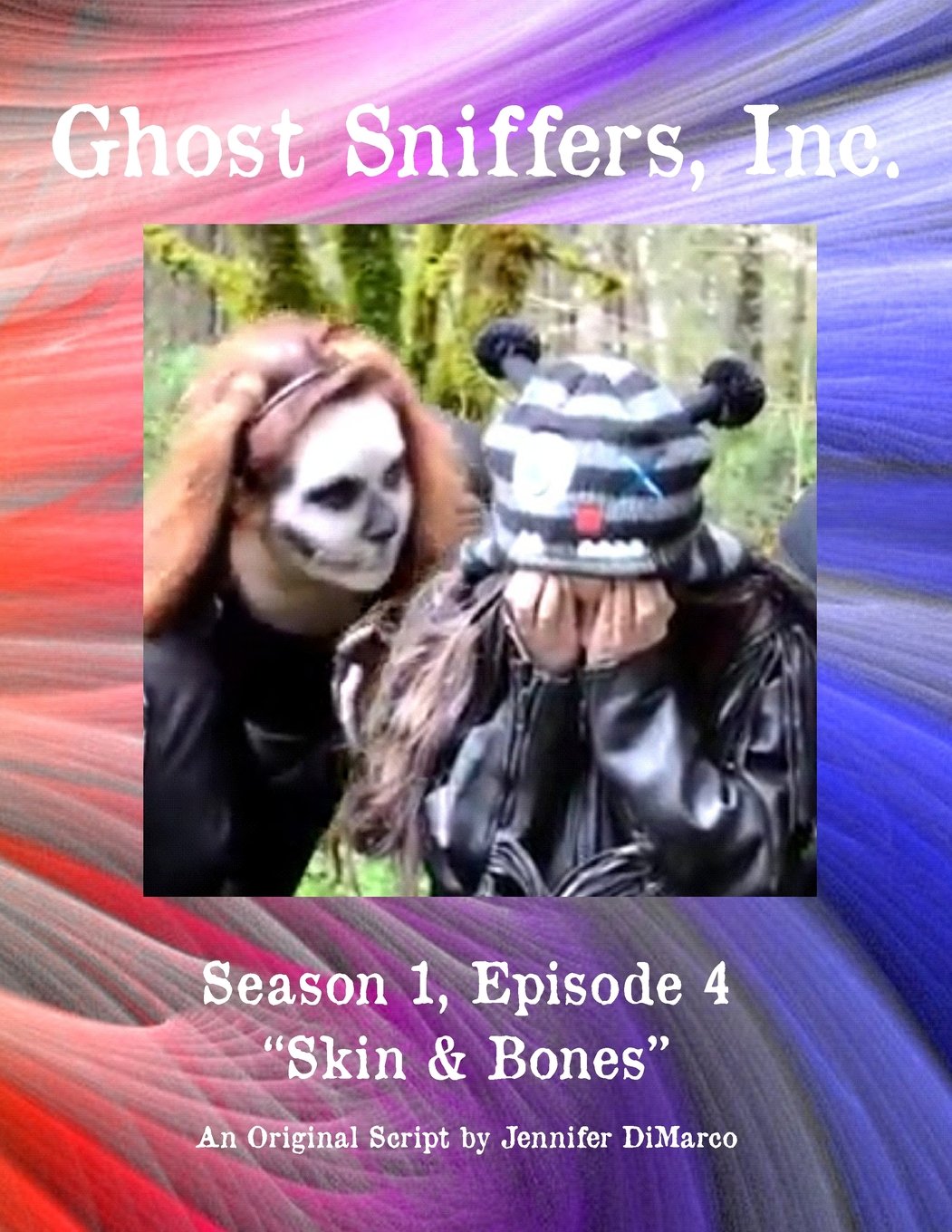Ghost Sniffers, Inc. Season 1, Episode 4 Script: Skin & Bones Film, Art & Culture