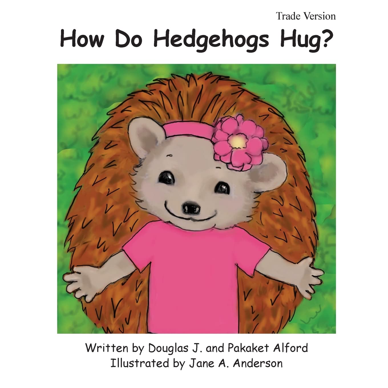 How Do Hedgehogs Hug? Trade Version: - Many Ways to Show Love Fairy Tales & Legends