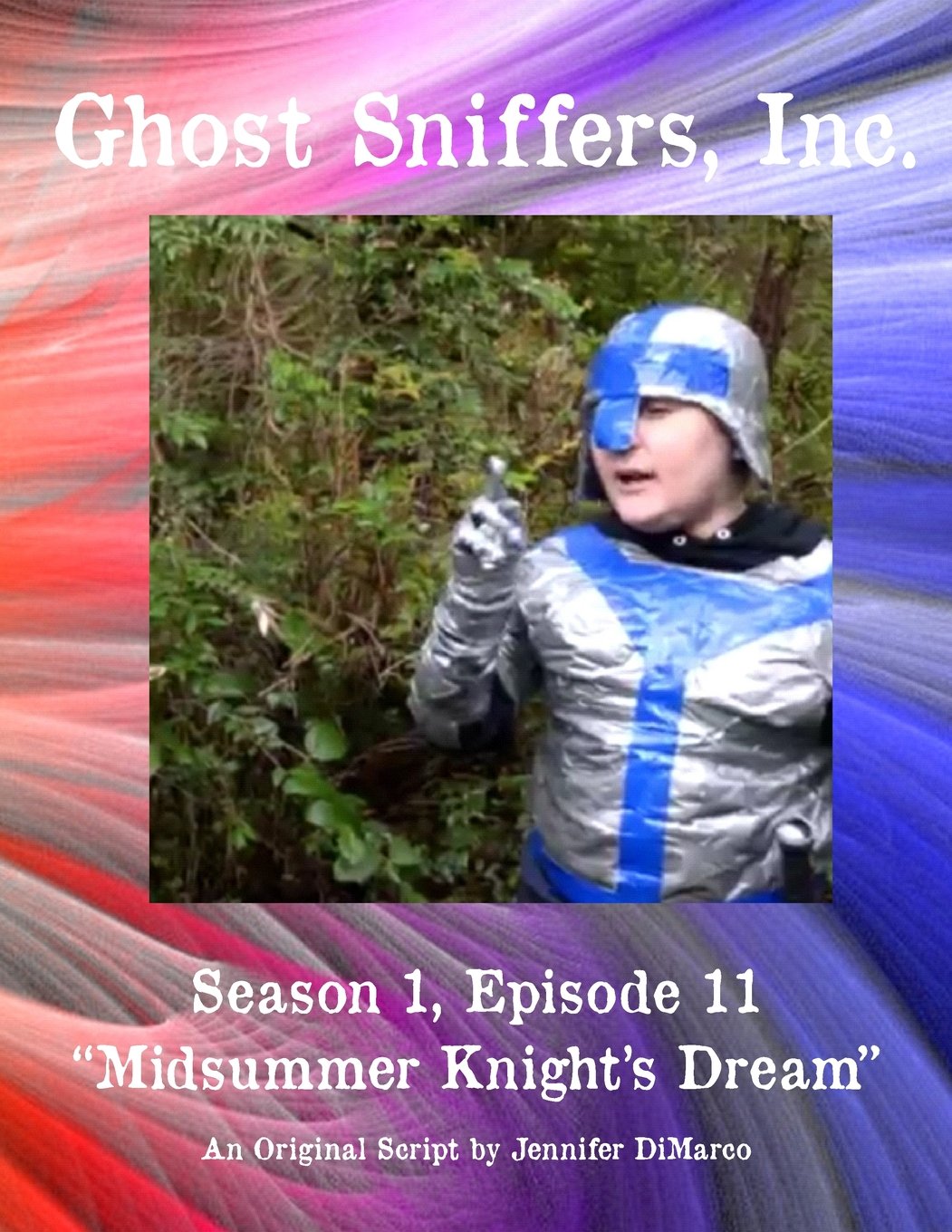 Ghost Sniffers, Inc. Season 1, Episode 11 Script: Midsummer Knight's Dream Film, Art & Culture