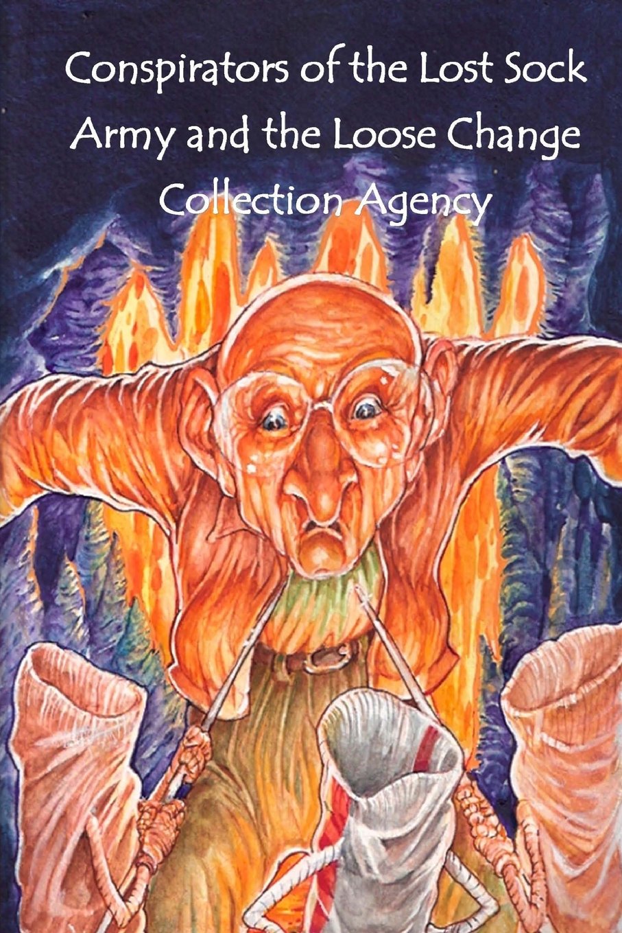 Conspirators of the Lost Sock Army and the Loose Change Collection Agency Novels & Short Stories