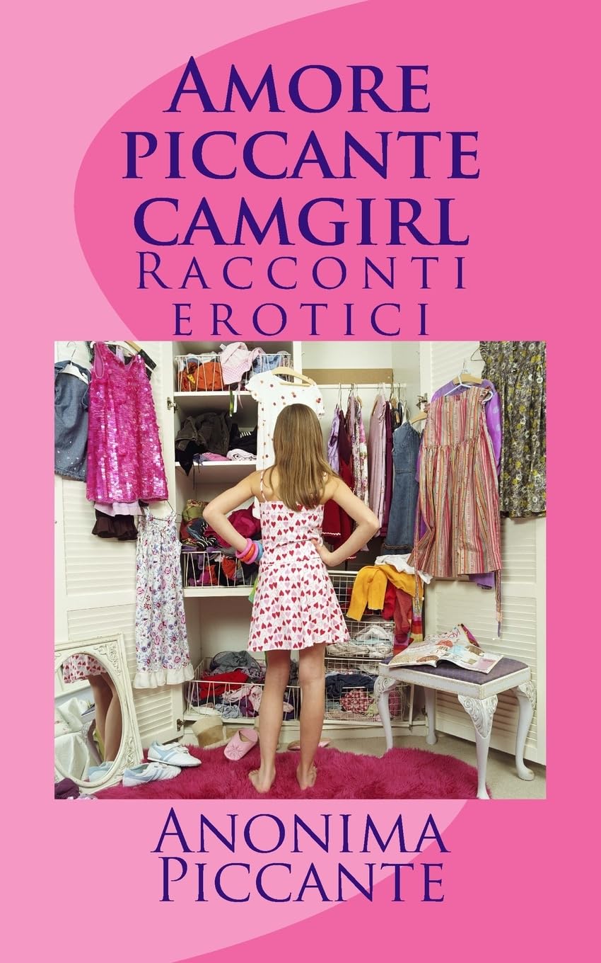 Amore piccante camgirl: Racconti erotici Eroticism