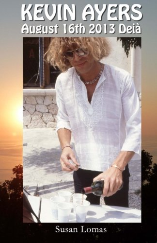Product Image: Kevin Ayers: August 16th 2013 Deià