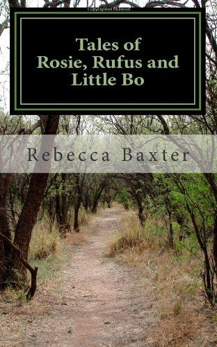 Tales of Rosie, Rufus and Little Bo Novels & Short Stories