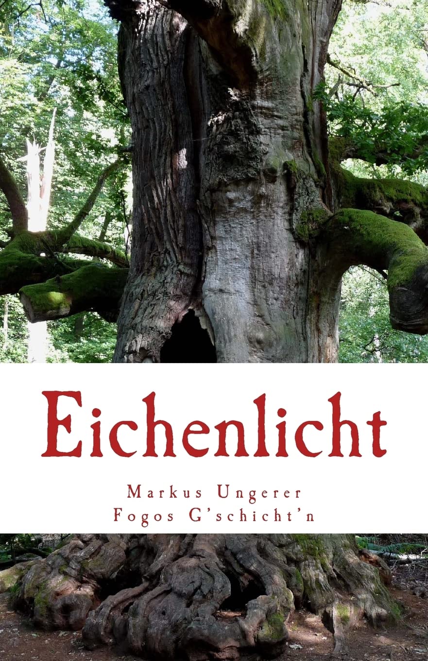 Eichenlicht: Fogos G'schicht'n - Band 7 Crime & Thrillers