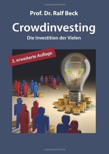 Crowdinvesting: Die Investition der Vielen Business, Finance & Career