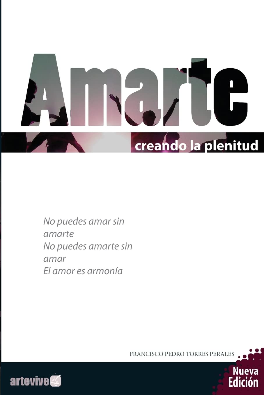 Amarte: creando la plenitud (Creciendo con gozo, Band 1) Self-help