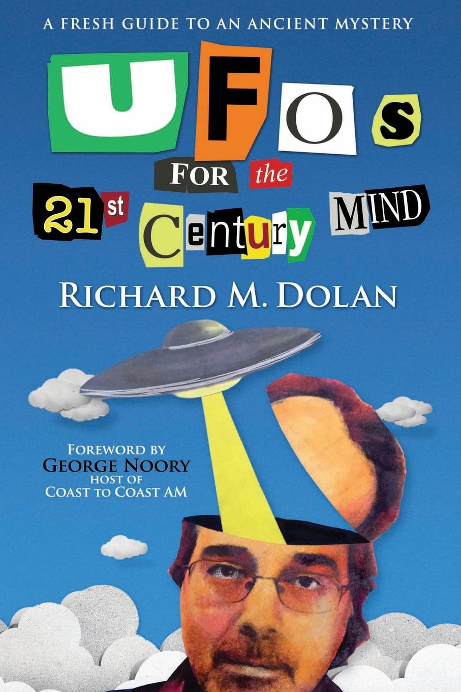 UFOs for the 21st Century Mind: A Fresh Guide to an Ancient Mystery Religion & Esotericism