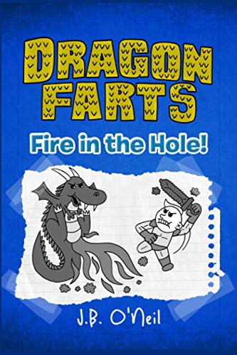 Dragon Farts: Fire in the Hole! (The Disgusting Adventures of Milo Snotrocket, Band 8) Manga