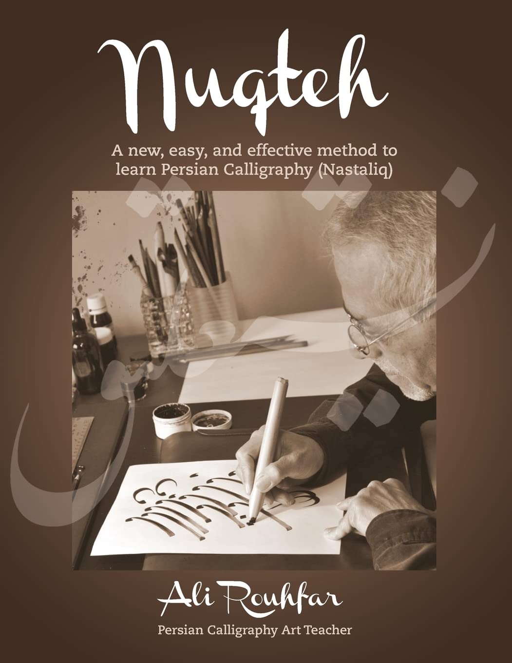 Nuqteh: A new, easy, and effective method to learn Persian Calligraphy (Nastaliq) Film, Art & Culture