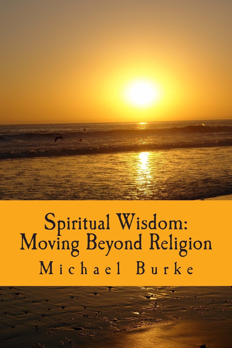 Spiritual Wisdom: Moving Beyond Religion Religion & Esotericism
