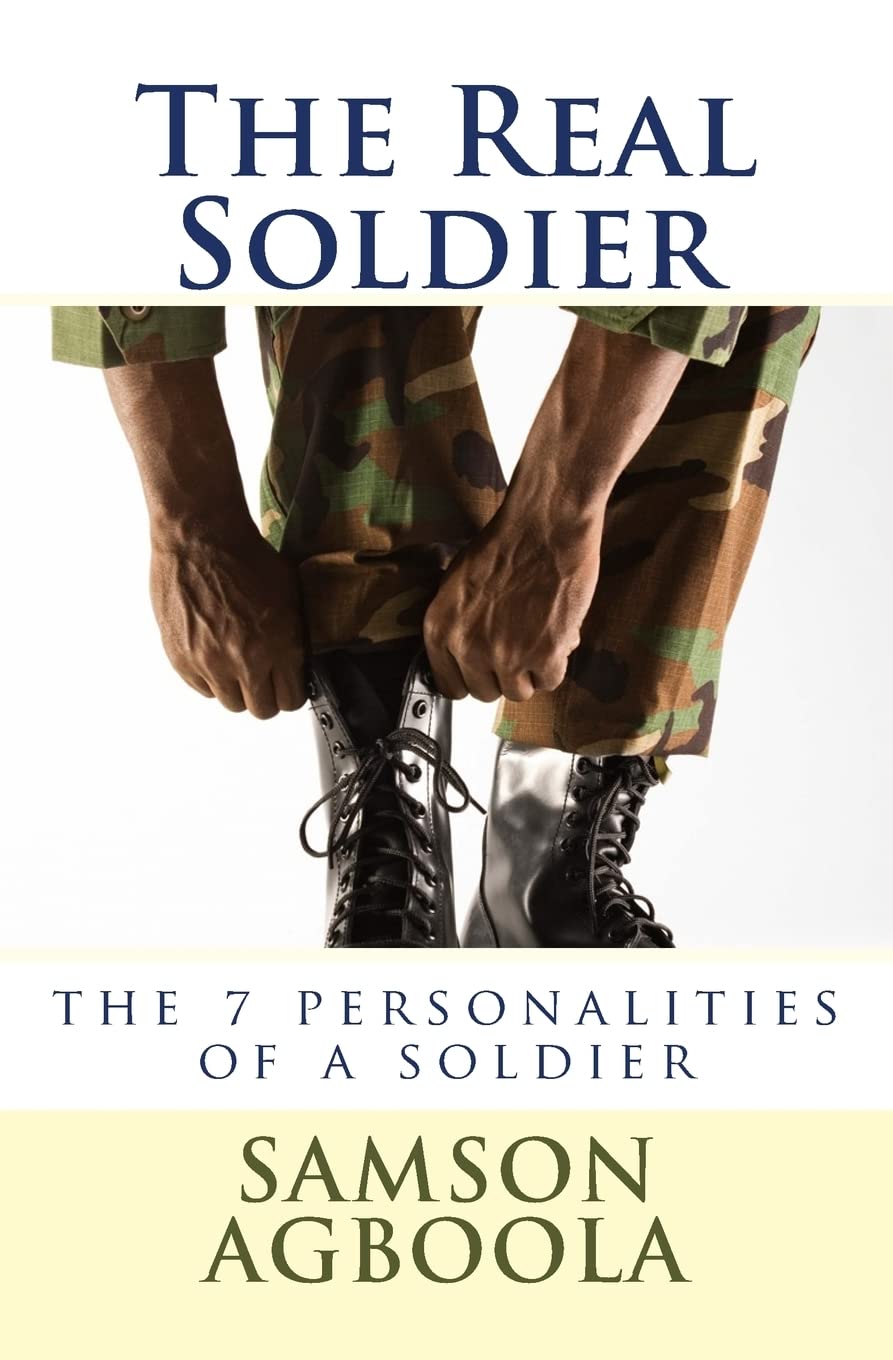 The Real Soldier: The 7 Personalities of a Soldier Psychology