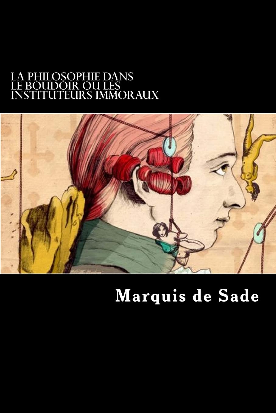 La Philosophie dans le boudoir ou Les Instituteurs immoraux Eroticism