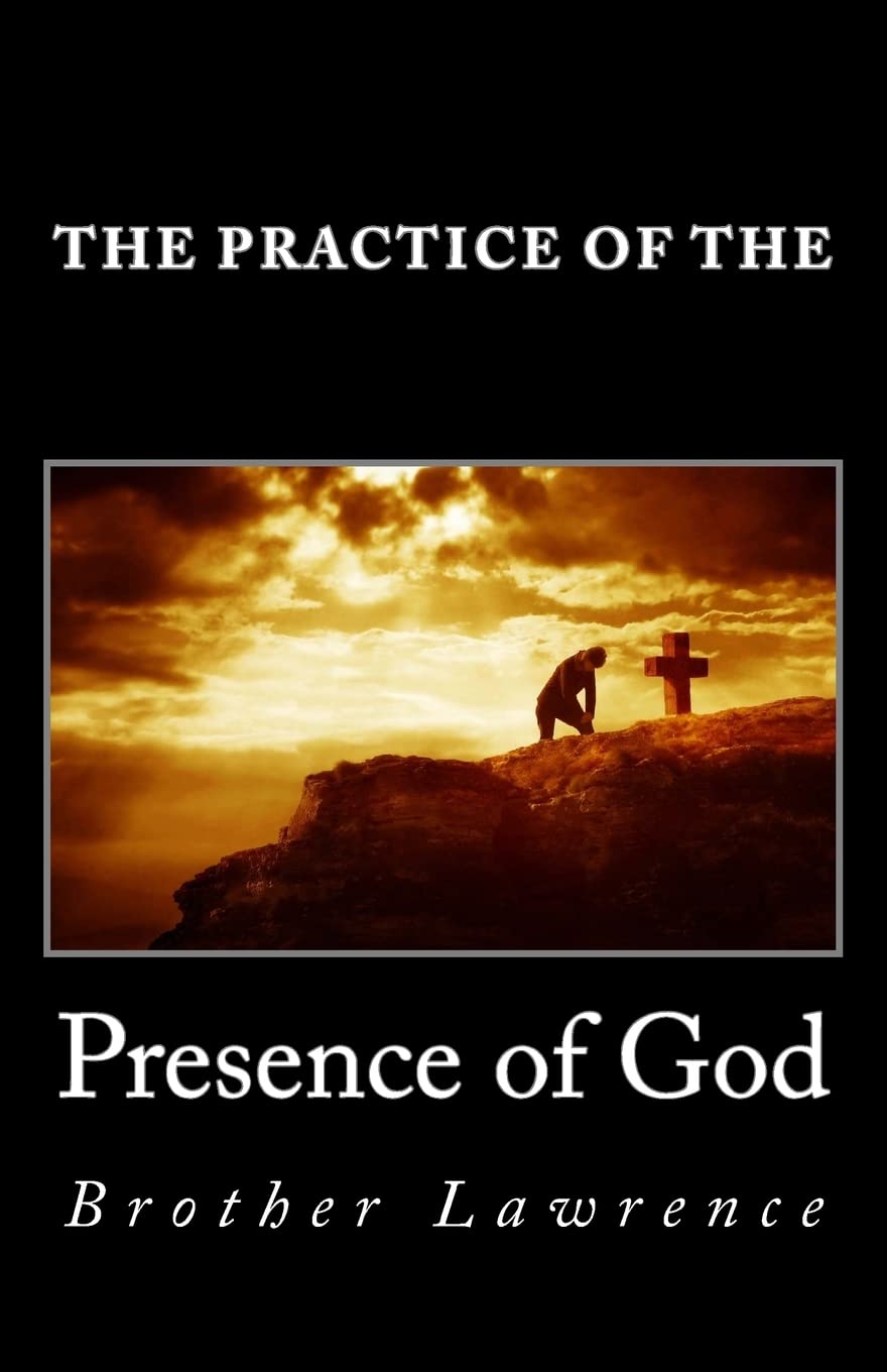 The Practice of the Presence of God Religion & Esotericism